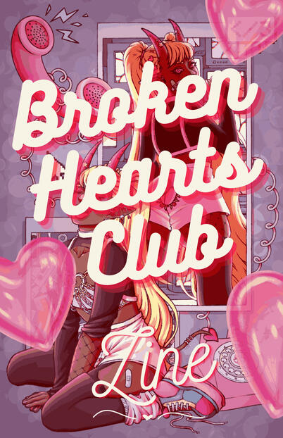 Broken Hearts Club Zine (February 2024)
